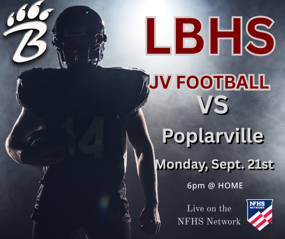 A dramatic football graphic featuring a Long Beach High School player wearing jersey number 14, fully suited in helmet and pads. He stands in a smoky, spotlighted background that creates a bold silhouette effect. On the left side is the stylized LBHS bear paw logo with a “B” inside. On the right, large text announces: “LBHS JV Football vs Poplarville, Monday, Sept. 21st, 6pm @ Home, Live on the NFHS Network.” The overall design uses dark tones, bright highlights, and a high‑energy athletic atmosphere.